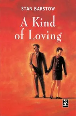 A Kind Of Loving By Mr Stan Barstow • £4.37