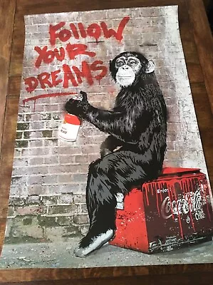 MR BRAINWASH FOLLOW YOUR DREAMS POSTER ORIGINAL LONDON SHOW 2012 Banksy  • £189.99