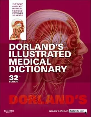 Dorland's Illustrated Medical Dictionary (Dorland's Medical Dictionary) Dorland • $13