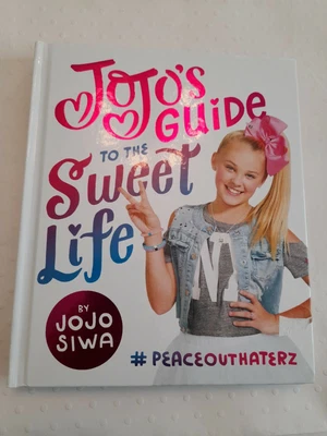 $5.61 • Buy New JoJo's Guide To The Sweet Life: PeaceOutHaterz, By JoJo Siwa - Hardback