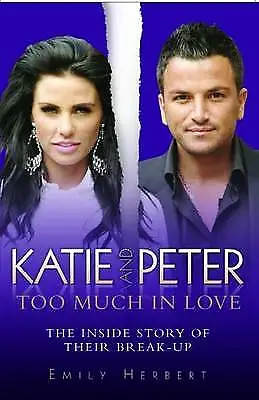 Katie And Peter - Too Much In Love: The Highly Rated EBay Seller Great Prices • £2.75