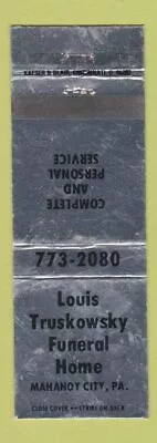 Matchbook Cover - Louis Truskowsky Funeral Home Mahanoy City PA WEAR • $3.99