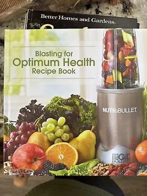 Blasting For Optimum Health Recipe Book : Nutribullet (Hardcover) • $3