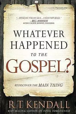 Whatever Happened To The Gospel?: Rediscov- 9781629994710 Paperback RT Kendall • £3.34