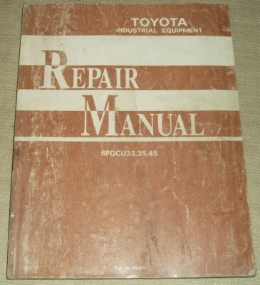 $119.99 • Buy Toyota 6fgcu33 6fgcu35 6fgcu45 Forklift Service Shop Repair Workshop Manual
