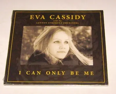 Eva Cassidy & London Symphony Orchestra  I Can Only Be Me (Blix Street) CD Album • £7.99