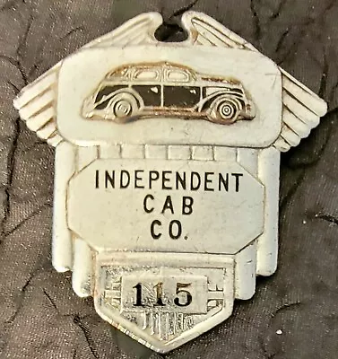 Very Rare 1940'S ** INDEPEDENT CAB CO. 115 Winged HAT BADGE **  Vintage Taxi Car • $39