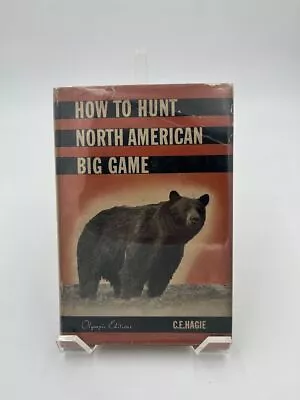 How To Hunt North American Big Game • $24.99