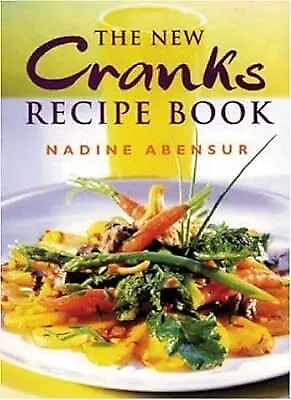 New Cranks Recipe Book Abensur Nadine Used; Good Book • £2.86