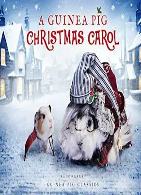 A Guinea Pig Christmas Carol (Guinea Pig Classics) By Charles Dickens Tess New • £2.51