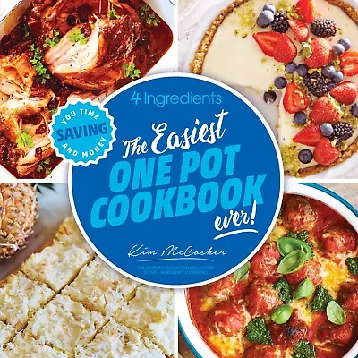 The REAL 4 Ingredients: The Easiest One Pot Cookbook Ever! Signed By Kim.  • $24