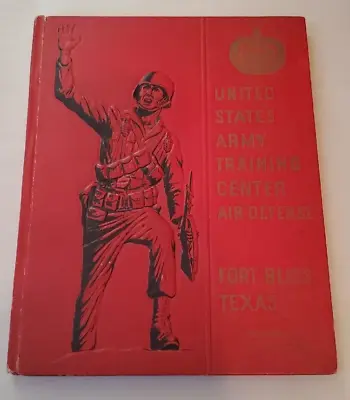 U.S. Army Training Center Air Defense Fort Bliss Texas 1966 Yearbook Vietnam Era • $18.95