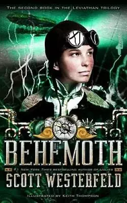 Behemoth (The Leviathan Trilogy) - Hardcover By Westerfeld Scott - GOOD • $3.96