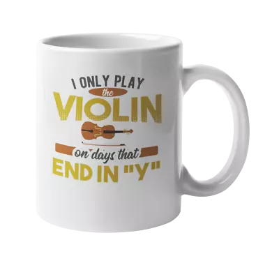 Funny Violin Days End Coffee & Tea Mug White • $14.99