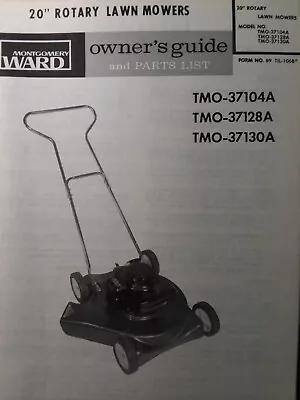 Montgomery Ward 20  Rotary Mower TMO-37104A -37128A -37130A Owner & Parts Manual • $39.95