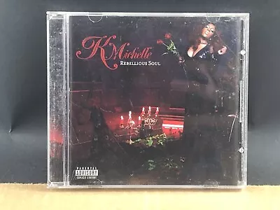 K. Michelle Rebellious Soul Explicit CD MULTIPLE CD'S SHIP FREE SEE STORE!!! • $5.32