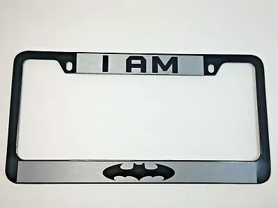 Batman I Am Bat Halo Style Black Powder Coated Stainless Steel License Frame • $18.99