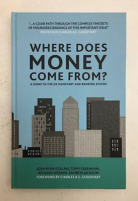 £9 • Buy Where Does Money Come From? (UK Monetary & Banking System)- SPECIAL OFFER - 2016
