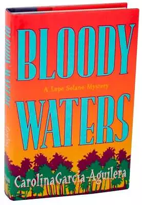 Carolina GARCIA-AQUILERA / BLOODY WATERS 1st Edition 1996 #110169 • $23