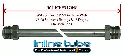 5/16 Fuel Line 60 Inch Stainless Steel 1/2-20 Tube Nuts 45 Degree Double Flare • $28