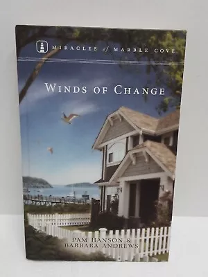 Winds Of Change By Pam Hanson & Barb Andrews (Miracles Of Marble Cove) Hardcover • $4