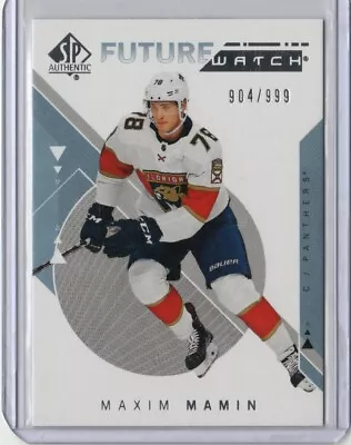 2018-19 SP Authentic Future Watch Maxim Mamin RC /999 #152 - Florida Panthers • $3.99