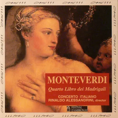 Claudio Monteverdi Rinaldo Alessandrini Concerto Italiano - Quarto Libro Dei M • $5.50