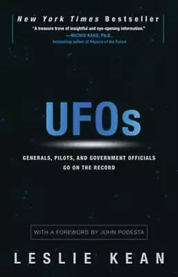 UFOs: Generals Pilots And Government Officials Go On The Record By Leslie Kean • $14.83