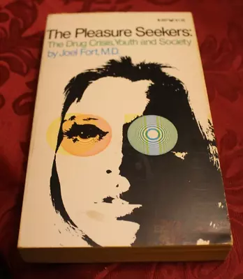 The Pleasure Seekers ~ Joel Fort MD ~ 1970 Evergreen Black Cat PB 1PR • $9.90