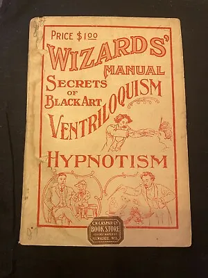 Wizards Manual Of Secrets Magic Black Hypnotism & Ventriloquism L&M  OTTENHEIMER • $49.49