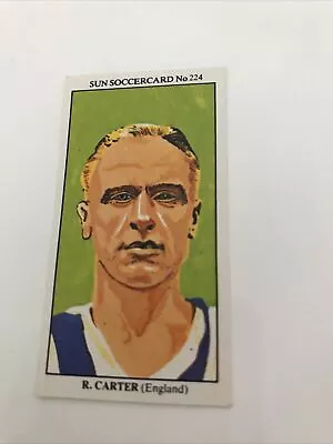 The Sun Soccercards 1978-79 Raich Carter England All Time Greats Football No 224 • £1.85