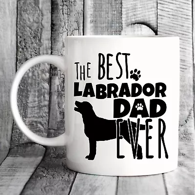 Pet Dog Mug Best Labrador Dad Mug - For Him Husband Gift Present • £7.50