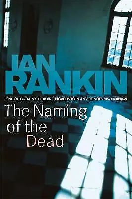 Rankin Ian : The Naming Of The Dead (A Rebus Novel) FREE Shipping Save £s • £3.30