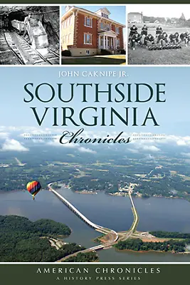 $16.99 • Buy Southside Virginia Chronicles, VA, American Chronicles