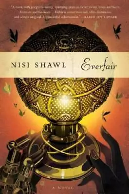 Everfair: A Novel - Hardcover By Shawl Nisi - GOOD • $7.41