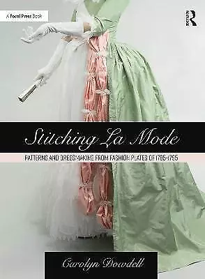 Stitching La Mode: Patterns And Dressmaking From Fashion Plat... - 9781032080512 • £35.43