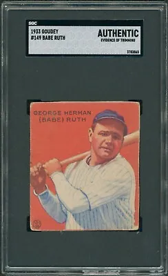 1933 Goudey #149 Babe Ruth New York Yankees SGC AUTHENTIC • $3997.99
