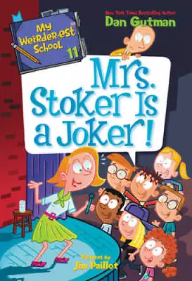 My Weirder-est School 11: Mrs Stoker Is A Joker - Paperback - GOOD • $5.26