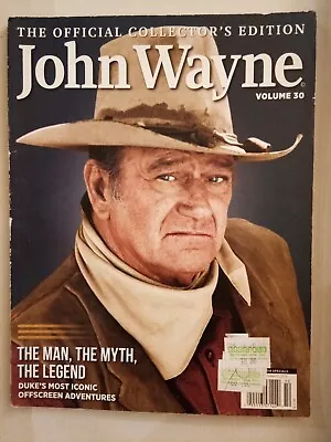 John Wayne The Man The Myth The Legend Official Collector's Edition Volume 30 • $5.05