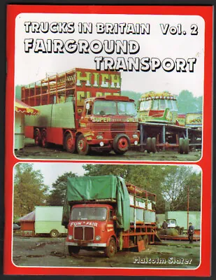 Fairground Book: Trucks In Britain: Fairground Transport Vol.2 - Malcolm Slater • £8.95