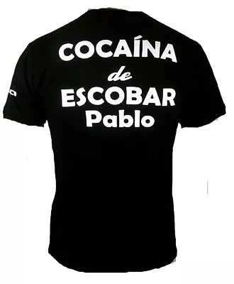 Ticila Cocaina De Escobar Pablo Colombia Dealer Coca Pusher T-Shirt S M L XL XXL • $41.53