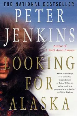 Looking For Alaska Paperback Peter Jenkins • £4.73