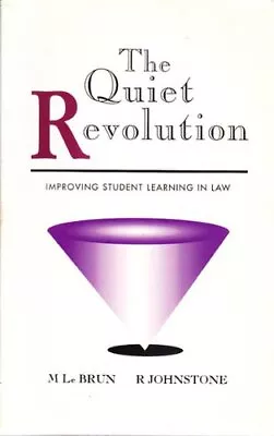 The Quiet (R)Evolution: Improving Student Learning In Law Brun M.LeJohnstone • £4.27