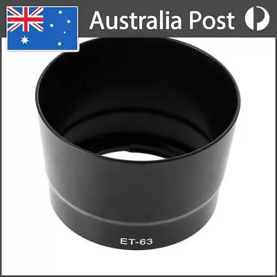 ET-63 Bayonet Lens Hood Shade For Canon EF-S 55-250mm F/4-5.6 IS STM • $8.40