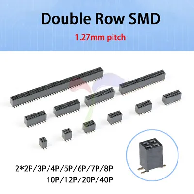 1.27mm Pitch Double Row SMD Female Pin Header Socket PCB Pin Connector 2*2P~40P • $2.93