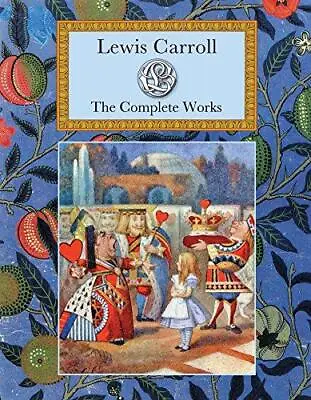 Lewis Carroll: The Complete Works (Collector's Library Editions) • £17.10