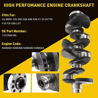 For BMW N20 2.0L Engine Crankshaft Fit X3 X4 X5 220i 320i 328i F22 F23 2.0T N26 • $189.61