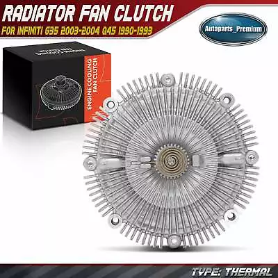 New Radiator Fan Clutch For INFINITI G35 2003-2004 V6 3.5L Q45 1990-1993 V8 4.5L • $48.99