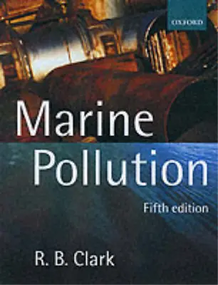 Marine Pollution Clark Robert Used; Good Book • £3.36