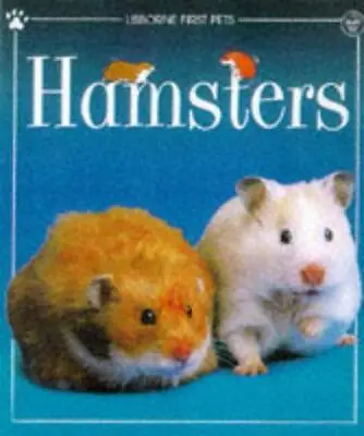 Hamsters (Usborne First Pets S.) • £3.50
